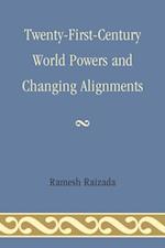 Twenty-First-Century World Powers and Changing Alignments