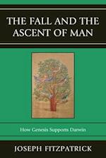 Fall and the Ascent of Man