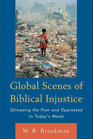 Global Scenes of Biblical Injustice