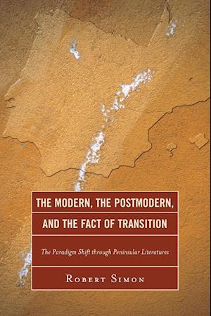 The Modern, the Postmodern, and the Fact of Transition