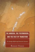 The Modern, the Postmodern, and the Fact of Transition
