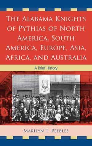 Alabama Knights of Pythias of North America, South America, Europe, Asia, Africa, and Australia