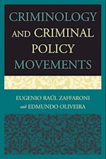 Criminology and Criminal Policy Movements