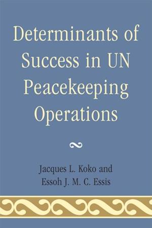 Determinants of Success in UN Peacekeeping Operations