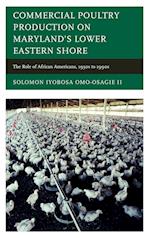 Commercial Poultry Production on Maryland's Lower Eastern Shore