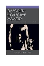 Embodied Collective Memory