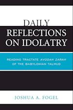 Daily Reflections on Idolatry