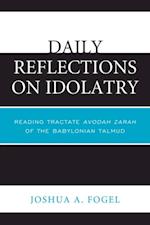Daily Reflections on Idolatry