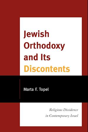 Jewish Orthodoxy and Its Discontents