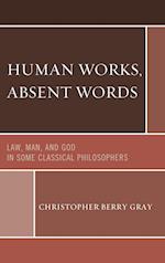 Human Works, Absent Words