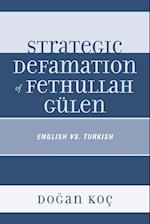 Strategic Defamation of Fethullah Gulen