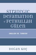 Strategic Defamation of Fethullah Gulen