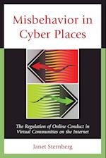 MISBEHAVIOR IN CYBER PLACES