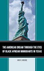 The American Dream Through the Eyes of Black African Immigrants in Texas