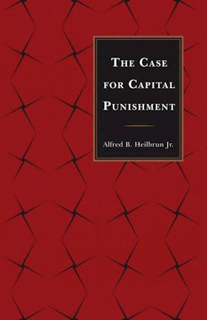 Case for Capital Punishment