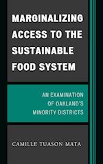 Marginalizing Access to the Sustainable Food System