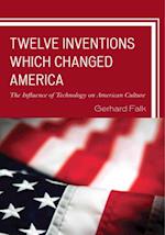 Twelve Inventions Which Changed America
