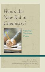 Who's the New Kid in Chemistry?