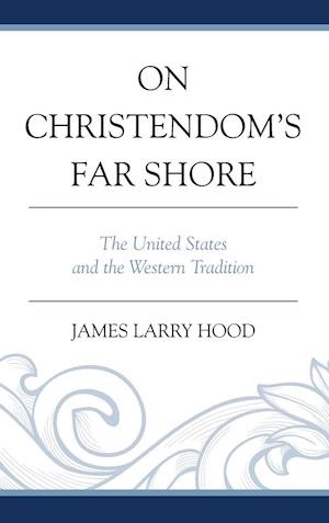 On Christendom's Far Shore