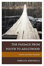 The Passage from Youth to Adulthood