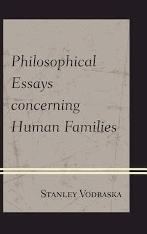 Philosophical Essays Concerning Human Families