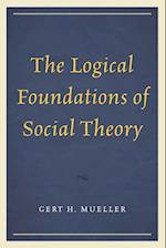 The Logical Foundations of Social Theory