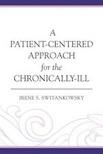 Patient-Centered Approach for the Chronically-Ill