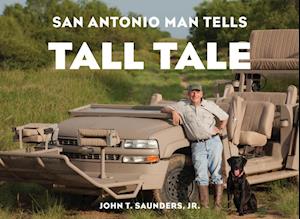 San Antonio Man Tells Tall Tale