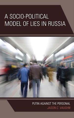 Socio-Political Model of Lies in Russia