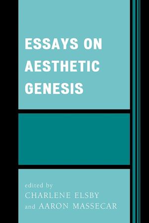 Essays on Aesthetic Genesis