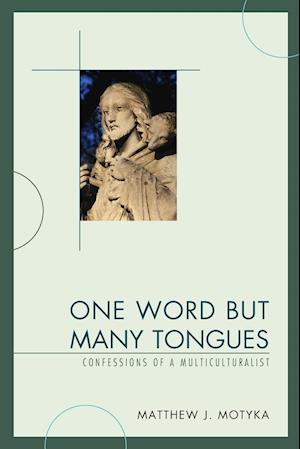 One Word But Many Tongues