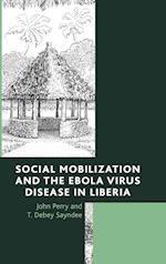 Social Mobilization and the Ebola Virus Disease in Liberia