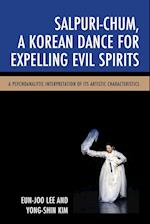 Salpuri-Chum, A Korean Dance for Expelling Evil Spirits