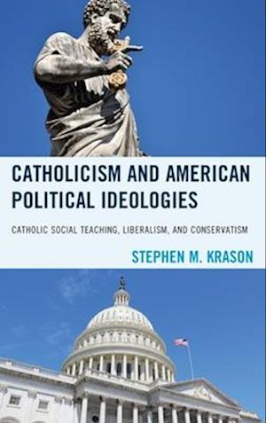 Catholicism and American Political Ideologies