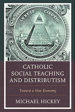 Catholic Social Teaching and Distributism