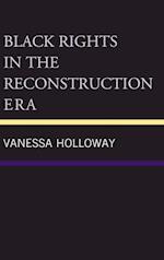 Black Rights in the Reconstruction Era