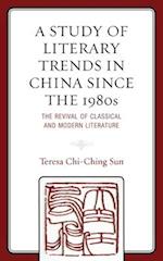 Study of Literary Trends in China Since the 1980s