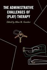 Administrative Challenges of (Play) Therapy