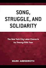 Song, Struggle, and Solidarity