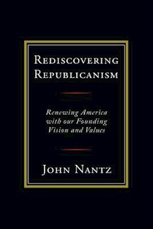 Rediscovering Republicanism