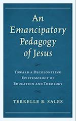 An Emancipatory Pedagogy of Jesus