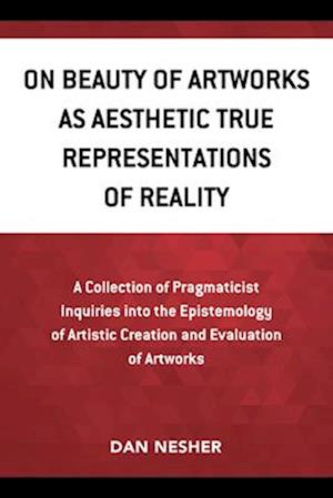 On Beauty of Artworks as Aesthetic True Representations of Reality