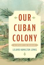 Our Cuban Colony