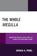 The Whole Megilla