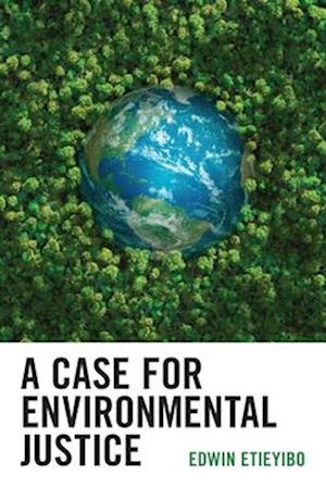 Case for Environmental Justice