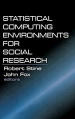 Statistical Computing Environments for Social Research
