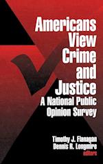 Americans View Crime and Justice