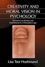 Creativity and Moral Vision in Psychology