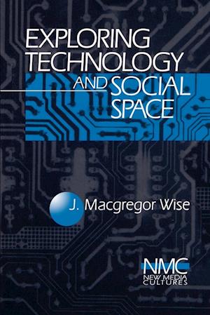 Exploring Technology and Social Space