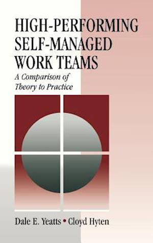 High-Performing Self-Managed Work Teams